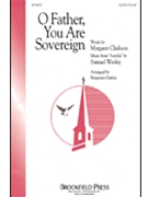 O Father You Are Sovereign by Wesley Samuel Sebastian - Harlan Benjamin - for SATB