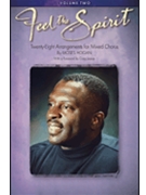 Feel The Spirit Volume 2 by Spirituals - Hogan Moses - for SATB