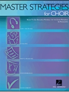 Master Strategies For Choir by Jothen Michael for Text