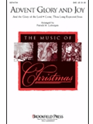 Advent Glory & Joy by - Liebergen Patrick M - for SAB and Piano