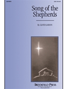 Song Of The Shepherds by Larson Lloyd for SAB and Piano