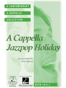 A Cappella Jazzpop Holidays by - Sharon Deke - for SATB