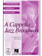 A Cappella Jazz Broadway by - Sharon Deke - for SATB a cappella