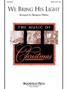 We Bring His Light by McGuire Jan - Harlan Benjamin - for SATB