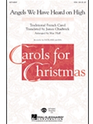 Angels We Have Heard On High by Traditional French - Huff Mac - for SSA