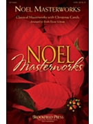Noel Masterworks by - Schram Ruth Elaine - for SATB