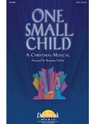 One Small Child by Harlan Benjamin - Harlan Benjamin - for SATB