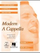 Modern A Cappella Volume 1 by - Sharon Deke - for SATB