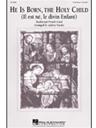 He Is Born The Holy Child by - Snyder Audrey - for 3-Part Mixed