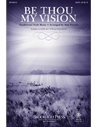 Be Thou My Vision by Traditional Irish - Forrest Dan - for SATB