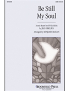 Be Still My Soul by Sibelius Jean - Harlan Benjamin - for SATB