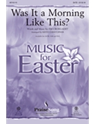 Was It A Morning Like This by Croegaert Jim - Christopher Keith - Sandi Patty for SATB