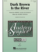 Dark Brown Is The River by Snyder Audrey for 2-Part