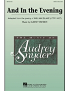 And In The Evening by Snyder Audrey for SATB