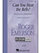 Can You Hear The Bells by Emerson Roger for VoiceTrax CD
