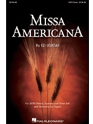 Missa Americana by Lojeski Ed for SATB