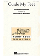 Guide My Feet by - Leck and Ellis - for SATB