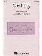 Great Day by - Kauffmann Ronald E - for SATB