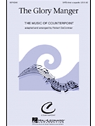 Glory Manger by - DeCormier Robert - for SATB a cappella