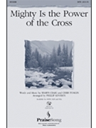 Mighty Is The Power Of The Cross by Craig Shawn - Keveren Phillip - Chris Tomlin for SATB