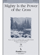 Mighty Is The Power Of The Cross by Craig Shawn - Keveren Phillip - Chris Tomlin for SSA