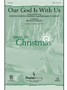 Our God Is With Us by Chapman Steven Curtis - Knight Bradley - for SATB