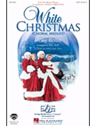 White Christmas Choral Medley - (Medley) by Irving Berlin - Huff Mac - for SAB
