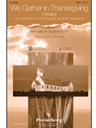 We Gather In Thanksgiving by - Scott Allison - for Accompaniment CD