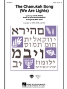 Chanukah Song (We Are Lights) by Schwartz Stephen - Huff Mac - for SAB