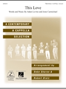 This Love by Levine and Carmichael - Sharon and Dietz - for TTBB w/sol