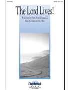 Lord Lives by Allen Dennis and Nan - Allen Dennis - for SATB