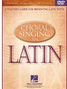 Choral Singing In Latin by Sanders Darwin Darwin Sanders for DVD