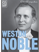 Choral Perspectives: Weston Noble by Noble Weston Weston Noble for DVD (Perpetual Inspiratio)