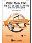 It Don't Mean A Thing - Best Of Duke Ellington - (Medley) by - Shaw Kirby - Duke Ellington for SATB