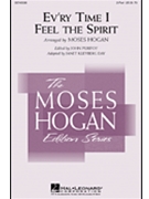 Ev'ry Time I Feel The Spirit by Hogan Moses - Hogan Moses - for 2-Part