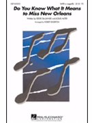 Do You Know What It Means To Miss New Or by Delange and Alter - Edgerton Robert - for SATB a cappella