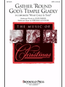 Gather Round God's Temple Gladly by Govenor Deborah for SATB