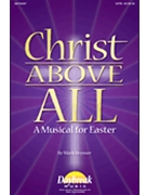 Christ Above All by Brymer Mark - Brymer Mark - for SATB