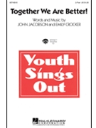 Together We Are Better by Crocker and Jacobson for 3-Part Mixed