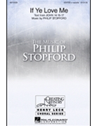 If Ye Love Me by Stopford Philip W J for SATB a cappella