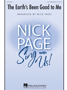 Earth's Been Good To Me by - Page Nick - for SAB and Piano