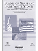 Blades Of Grass & Pure White Stones by Hatch Alexander and Nais - Christopher Keith - for TTBB