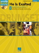 He Is Exalted - Worship Series - Volume 4 by Various for Drum Set C (Worship Band Play-al)