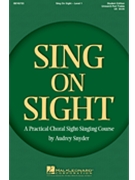 Sing On Sight Volume 1 by Snyder Audrey for Unison/2-Part (Unis/2 Part Treble)