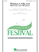 Tikkun Olam (Repair The World) by Walth Gary Kent for SATB a cappella