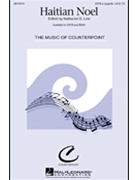 Haitian Noel by Augustin Joseph - Lew Nathaniel - Counterpoint for SSAA a cappella