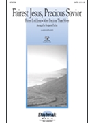 Fairest Jesus Precious Savior by - Harlan Benjamin - for SAB
