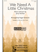 We Need A Little Christmas by Herman Jerry - Emerson Roger - for 3-Part Mixed