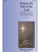 Prepare The Way Of The Lord by Harlan Benjamin for SATB