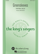 Greensleeves by King's Singers - Chilcott Bob - The King's Singers for SATB